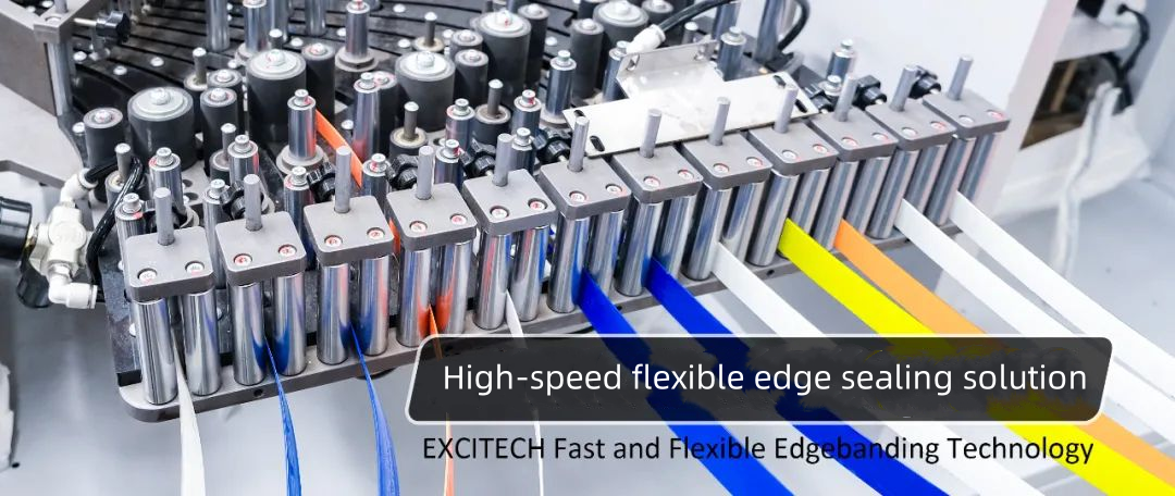 EXCITECH تیز اور لچکدار ایج بینڈنگ ٹیکنالوجی۔